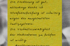 Notizzettel mit dem Titel "4. Verhältnismäßiger Umgang mit fortbestehendem unreguliertem Drogenhandel" und mit der Handschrift: "Die Forderung ist gut, allerdings denke ich Strafüberprüfung ist schwierig wegen des ausgelasteten Justizsystems. Die Verhältnismäßigkeit der Maßnahmen zu prüfen ist wichtig. #entkriminalisierung"